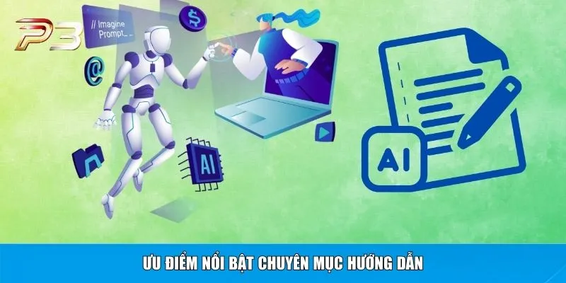 Ưu điểm nổi bật chuyên mục hướng dẫn